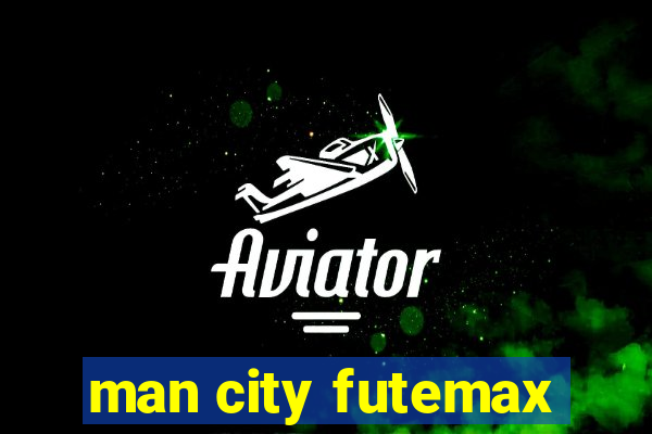 man city futemax